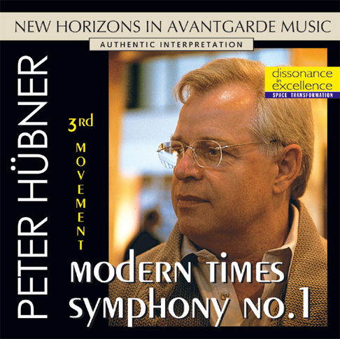 Peter Hübner - Modern Times Symphony No. 1 - 3rd Movement