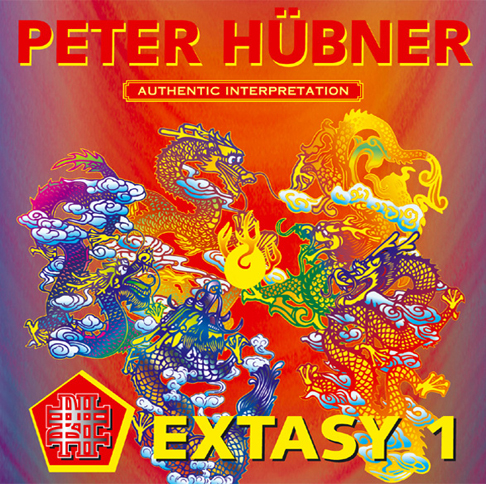 Peter Hübner - 108 Hymns of the Dancing Dragon - EXTASY 1