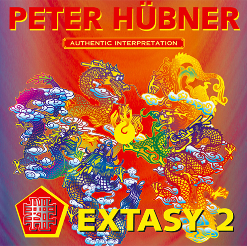 Peter Hübner - 108 Hymns of the Dancing Dragon - EXTASY 2