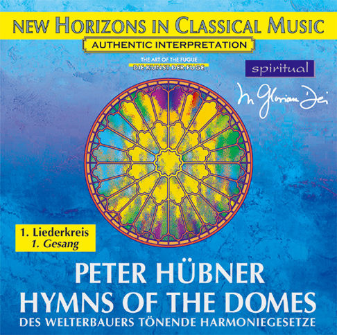 Peter Hübner - Hymnen der Dome - 1. Liederkreis - 1. Gesang