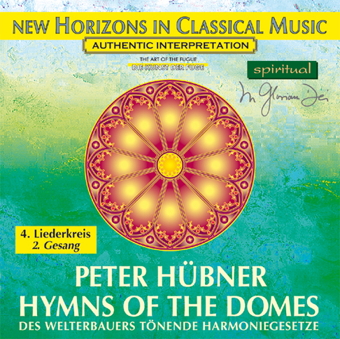 Peter Hübner - Hymnen der Dome - 4. Liederkreis - 2. Gesang