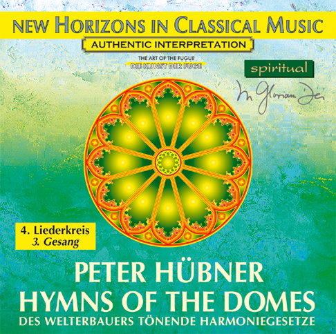 Peter Hübner - Hymnen der Dome - 4. Liederkreis - 3. Gesang