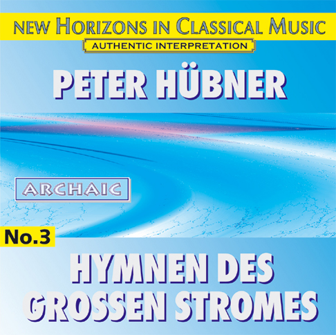 Peter Hübner - Hymns of the Great Stream - No. 3