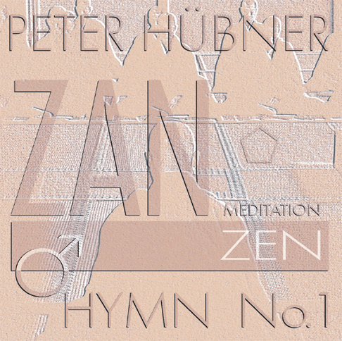 Peter Hübner - Zen Hymnen - Männerchor Nr. 1