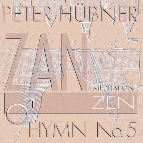 Peter Hübner - Zen Hymns - Male Choir No. 5