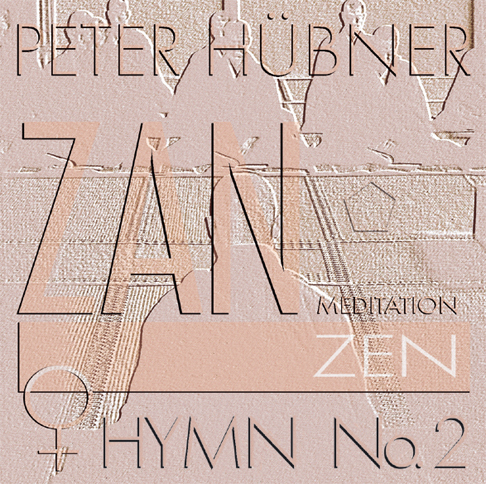 Peter Hübner - Zen Hymnen - Frauenchor Nr. 2
