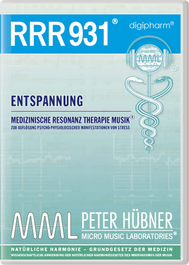 Peter Hübner - Medizinische Resonanz Therapie Musik<sup>®</sup> - RRR 931 ENTSPANNUNG