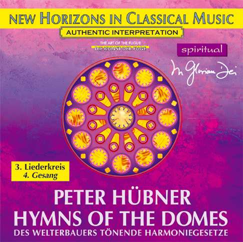 Peter Hübner - Hymns of the Domes - 3rd Cycle - 4th Song