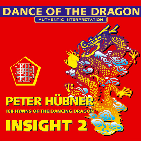 Peter Hübner - 108 Hymns of the Dancing Dragon - Insight 2