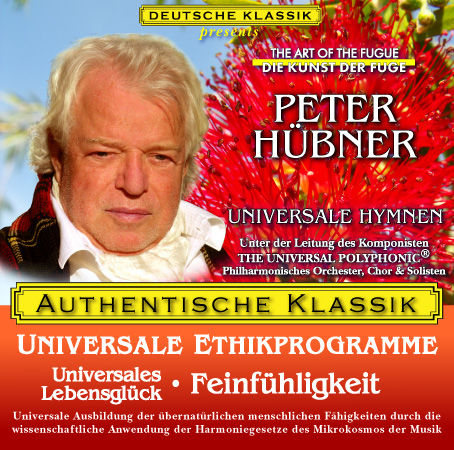 Peter Hübner - Klassische Musik Universales Lebensglück