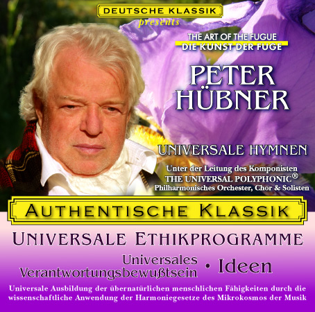 Peter Hübner - Klassische Musik Universales Verantwortungsbewußtsein