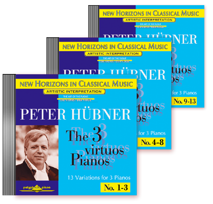 Peter Hübner - The 3 Virtuos Pianos - Var. 1 – 13 · 3 CDs