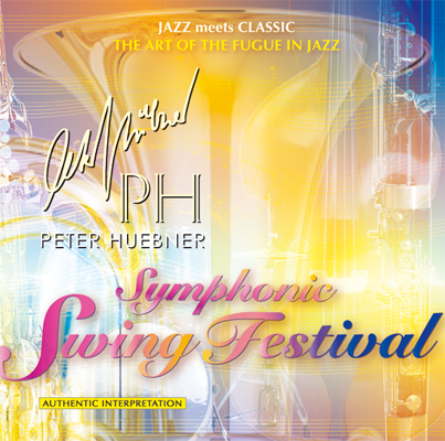 Peter Hübner - Symphonic Swing Festival No. 30
