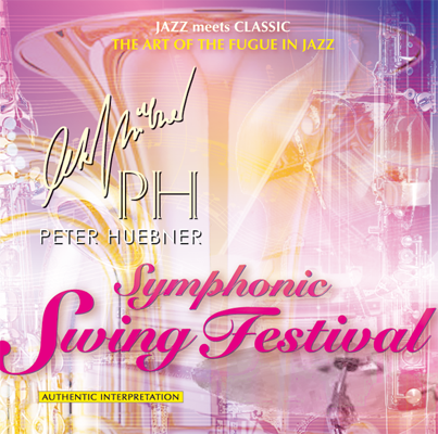 Peter Hübner - Symphonic Swing Festival No. 37