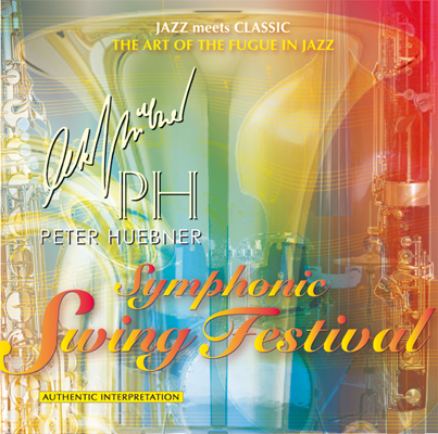 Peter Hübner - Symphonic Swing Festival No. 46