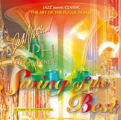 Peter Hübner - Swing of the Best - Hits - 309A Orchestra & Combo
