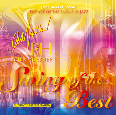 Peter Hübner - Swing of the Best - Hits - 312C Orchestra & Combo