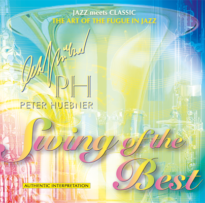 Peter Hübner - Swing of the Best - Hits - 321A Orchestra & Combo