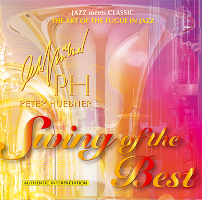 Peter Hübner - Swing of the Best - Hits - 331C Orchestra & Combo