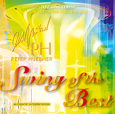 Peter Hübner - Swing of the Best - Hits - 335A Orchestra & Combo