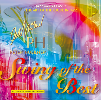 Peter Hübner - Swing of the Best - Hits - 352A Orchestra & Combo