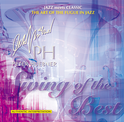 Peter Hübner - Swing of the Best - Hits - 367A Orchestra & Combo