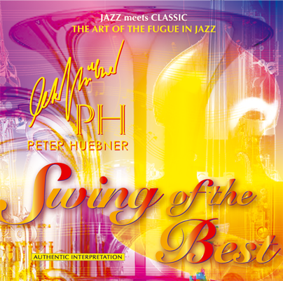Peter Hübner - Swing of the Best - Hits - 378B Orchestra & Combo
