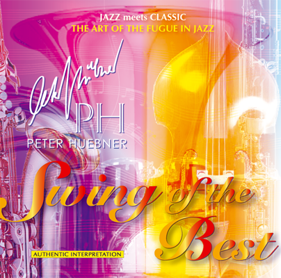Peter Hübner - Swing of the Best - Hits - 387B Orchestra & Combo