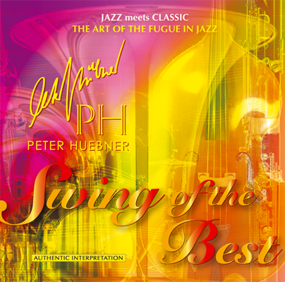 Peter Hübner - Swing of the Best - Hits - 408A Orchestra & Combo