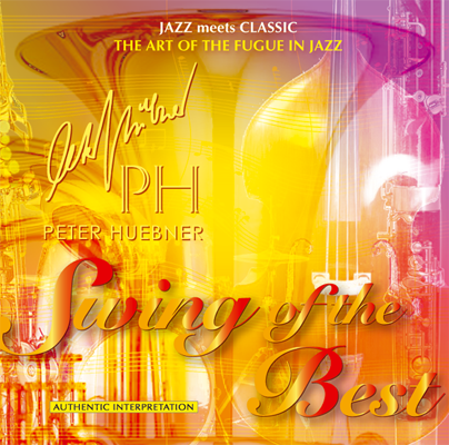 Peter Hübner - Swing of the Best - Hits - 410b Orchestra & Combo