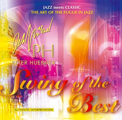 Peter Hübner - Swing of the Best - Hits - 438d Orchestra & Combo