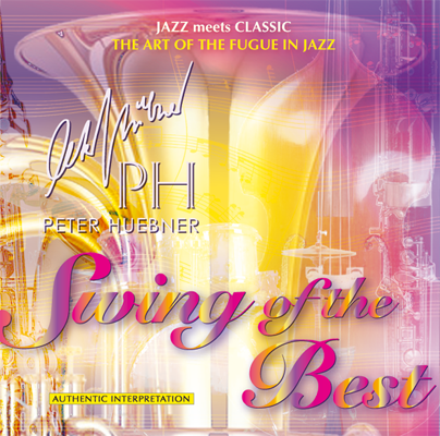 Peter Hübner - Swing of the Best - Hits - 441A Orchestra & Combo