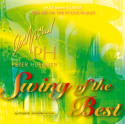 Peter Hübner - Swing of the Best - Hits - 444a Orchestra & Combo