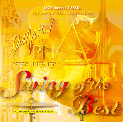 Peter Hübner - Swing of the Best - Hits - 445d Orchestra & Combo