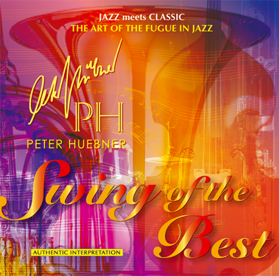 Peter Hübner - Swing of the Best - Hits - 447C Orchestra & Combo