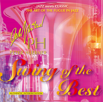 Peter Hübner - Swing of the Best - Hits - 447d Orchestra & Combo