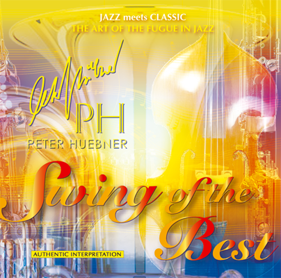 Peter Hübner - Swing of the Best - Hits - 455c Orchestra & Combo