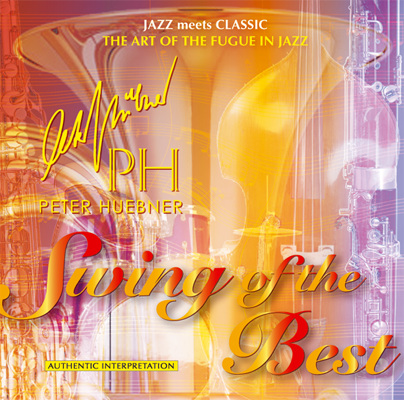 Peter Hübner - Swing of the Best - Hits - 457B Orchestra & Combo