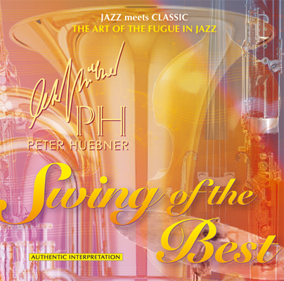 Peter Hübner - Swing of the Best - Hits - 481A Orchestra & Combo