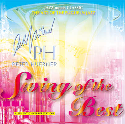 Peter Hübner - Swing of the Best - Hits - 485a Orchestra & Combo