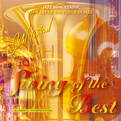 Peter Hübner - Swing of the Best - Hits - 501b Orchestra & Combo