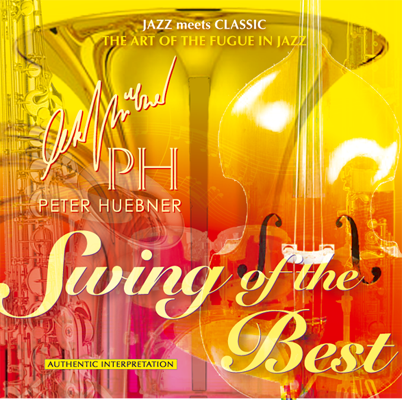 Peter Hübner - Swing of the Best - Hits - 509C Orchestra & Combo