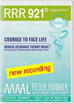 Peter Hübner - Medical Resonance Therapy Music® - RRR 921 Courage to Face Life