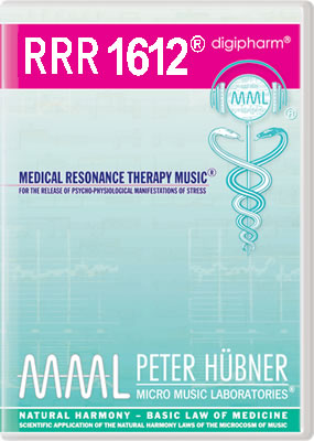 Peter Hübner - Medical Resonance Therapy Music<sup>®</sup> - RRR 1612