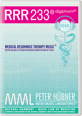 Peter Hübner - Medical Resonance Therapy Music<sup>®</sup> - RRR 233