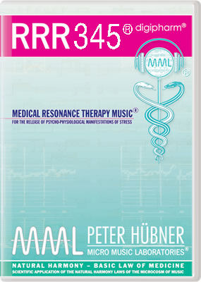 Peter Hübner - Medical Resonance Therapy Music<sup>®</sup> - RRR 345