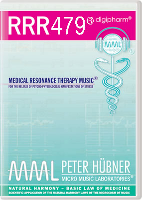 Peter Hübner - Medical Resonance Therapy Music<sup>®</sup> - RRR 479