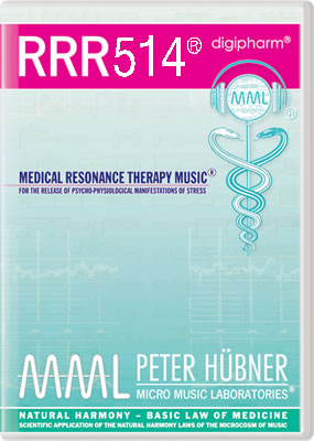 Peter Hübner - Medical Resonance Therapy Music<sup>®</sup> - RRR 514