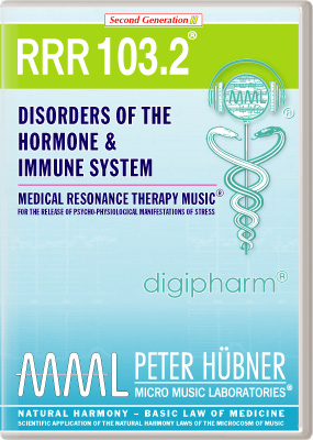 Peter Hübner - Medical Resonance Therapy Music<sup>®</sup> - RRR 103 Disorders of the Hormone & Immune System No. 2